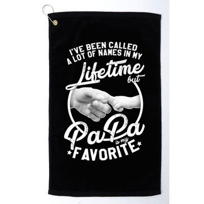 Called Many Names But PaPa Is My Favorite Golf Towel