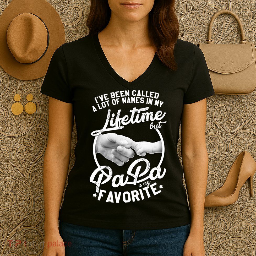 Called Many Names But PaPa Is My Favorite Women's V-Neck T-Shirt