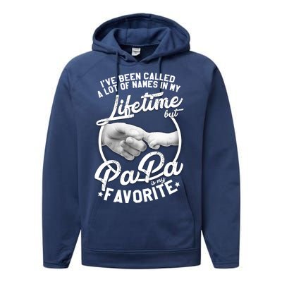 Called Many Names But PaPa Is My Favorite Performance Fleece Hoodie