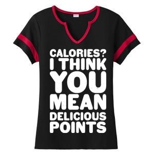 Calories? I Think You Mean Delicious Points Ladies Halftime Notch Neck Tee