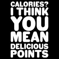 Calories? I Think You Mean Delicious Points Flexfit Unipanel Trucker Cap