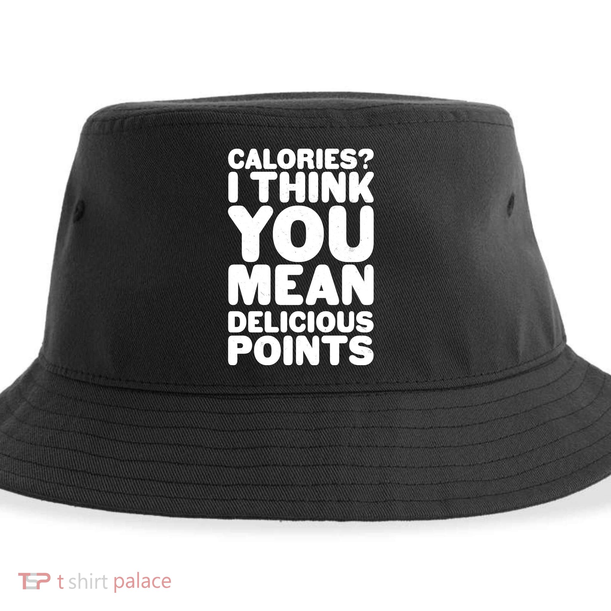 Calories? I Think You Mean Delicious Points Sustainable Bucket Hat