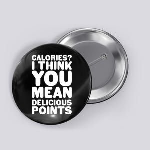 Calories? I Think You Mean Delicious Points Button