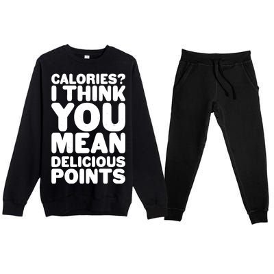 Calories? I Think You Mean Delicious Points Premium Crewneck Sweatsuit Set