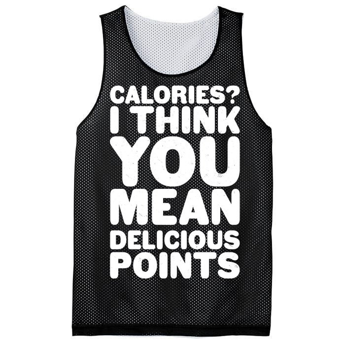 Calories? I Think You Mean Delicious Points Mesh Reversible Basketball Jersey Tank