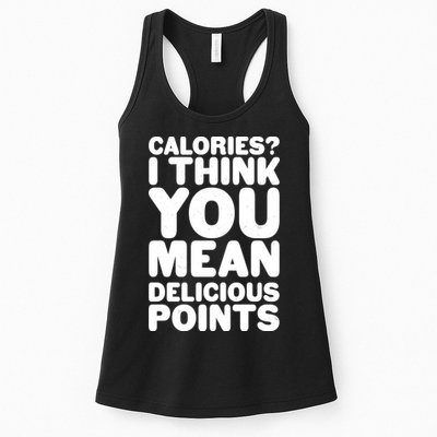 Calories? I Think You Mean Delicious Points Womens Tank Top