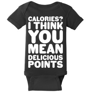 Calories? I Think You Mean Delicious Points Baby Bodysuit