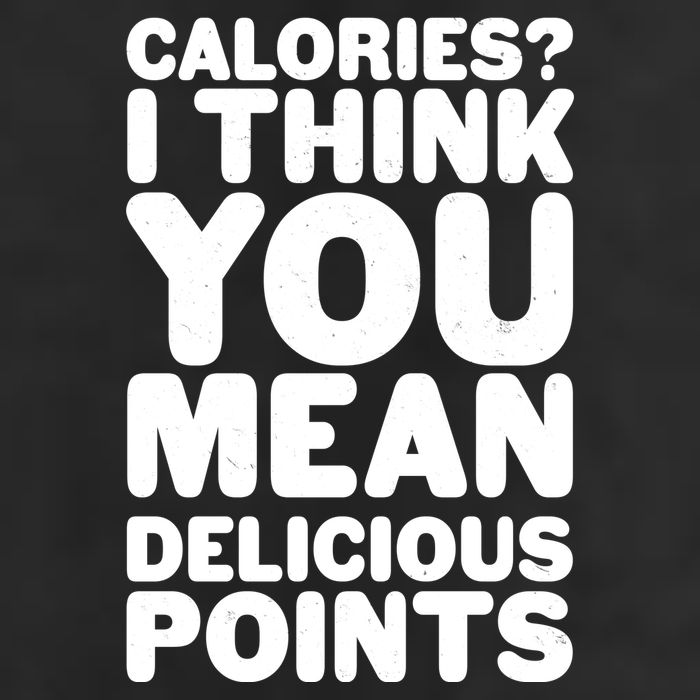 Calories? I Think You Mean Delicious Points Trucker Hat