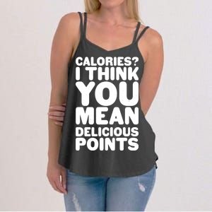 Calories? I Think You Mean Delicious Points Women's Strappy Tank