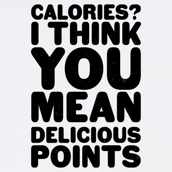 Calories? I Think You Mean Delicious Points Garment-Dyed Sweatshirt