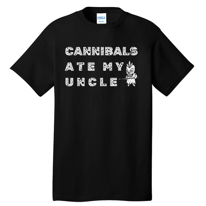 Cannibals Ate My Uncle Biden Trump Saying Tall T-Shirt