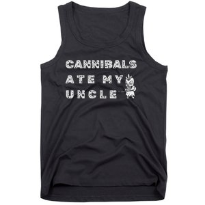 Cannibals Ate My Uncle Biden Trump Saying Tank Top