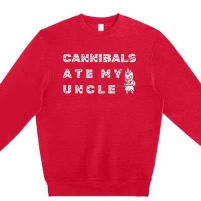 Cannibals Ate My Uncle Biden Trump Saying Premium Crewneck Sweatshirt