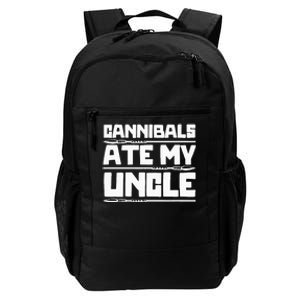 Cannibals Ate My Uncle Joe Biden Political Satire Trump 2024 Daily Commute Backpack