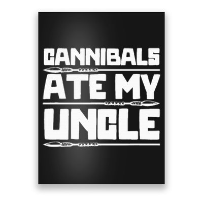 Cannibals Ate My Uncle Joe Biden Political Satire Trump 2024 Poster