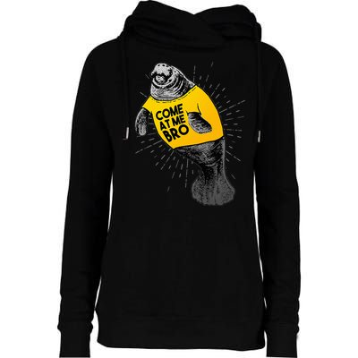 Come At Me Bro Manatee With Yellow Top Womens Funnel Neck Pullover Hood