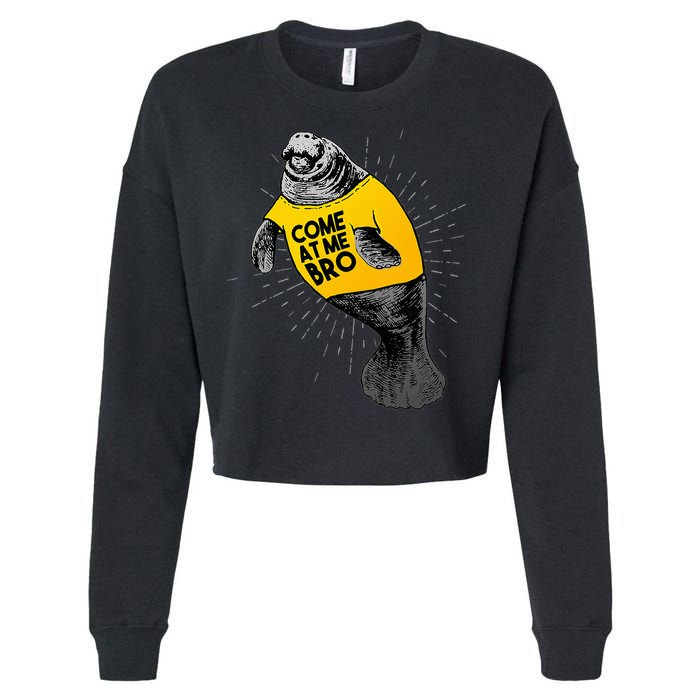 Come At Me Bro Manatee With Yellow Top Cropped Pullover Crew