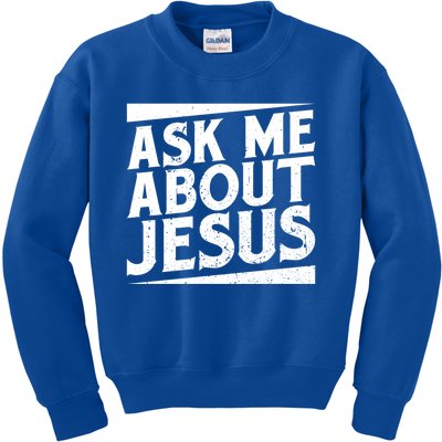 Christianity Ask Me About Jesus Christian Gift Kids Sweatshirt