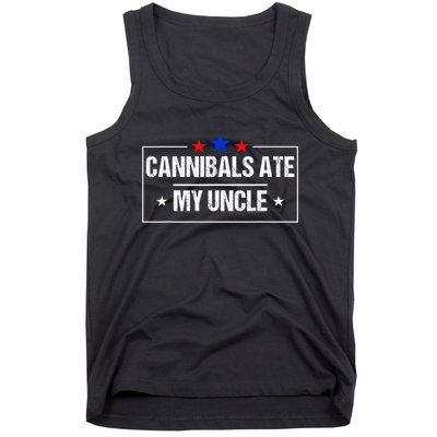 Cannibals Ate My Uncle Biden Funny Tank Top