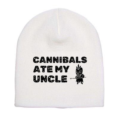 Cannibals Ate My Uncle Joe Biden Saying Funny Trump 2024 Short Acrylic Beanie