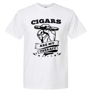 Cigars Are My Therapy Cigars Smoker Smiking Cigar Gift Garment-Dyed Heavyweight T-Shirt