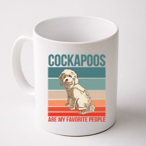 Cockapoos Are My Favorite People Dog Owner Cockapoo Cute Gift Coffee Mug