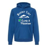 Climb A Mountain Gift Premium Hoodie