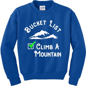 Climb A Mountain Gift Kids Sweatshirt