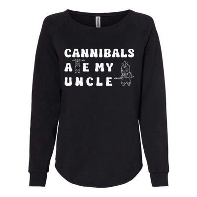 Cannibals Ate My Uncle .Png Womens California Wash Sweatshirt