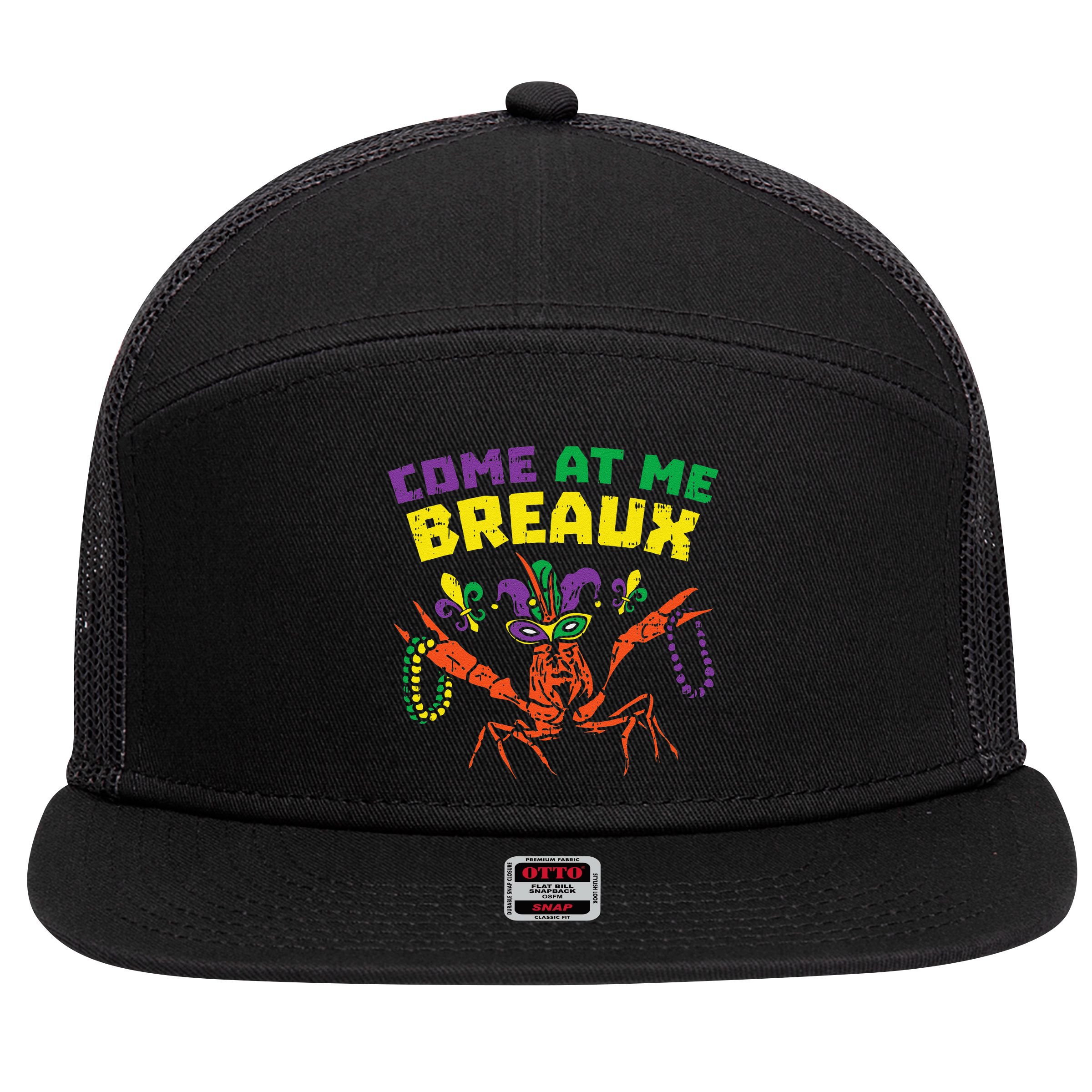 Come At Me Breaux Crawfish Beads Funny Mardi Gras Carnival (1) 7 Panel Mesh Trucker Snapback Hat