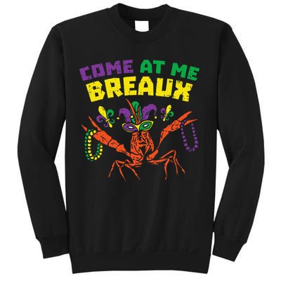 Come At Me Breaux Crawfish Beads Funny Mardi Gras Carnival (1) Sweatshirt