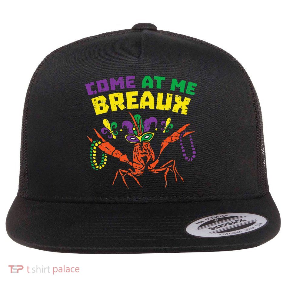 Come At Me Breaux Crawfish Beads Funny Mardi Gras Carnival (1) Flatbill Hat