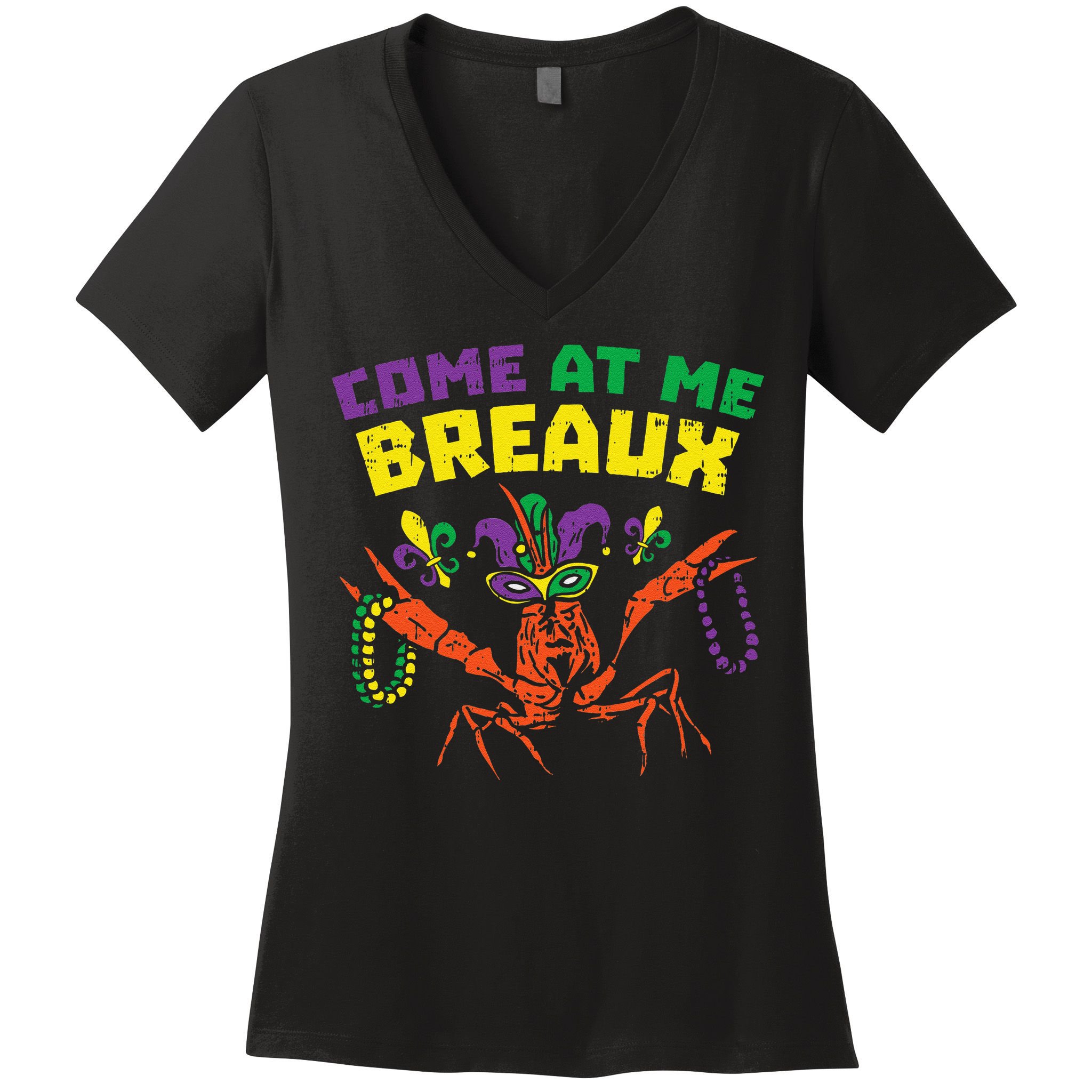 Come At Me Breaux Crawfish Beads Funny Mardi Gras Carnival (1) Women's V-Neck T-Shirt