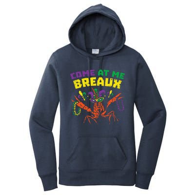 Come At Me Breaux Crawfish Beads Funny Mardi Gras Carnival (1) Women's Pullover Hoodie