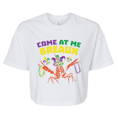 Come At Me Breaux Crawfish Beads Funny Mardi Gras Carnival (1) Bella+Canvas Jersey Crop Tee