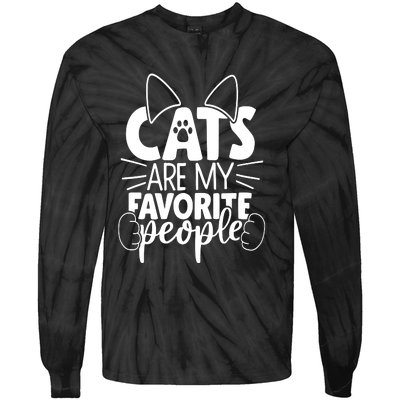 Cats Are My Favorite People Cat Cat Mom White Cat Premium Tie-Dye Long Sleeve Shirt