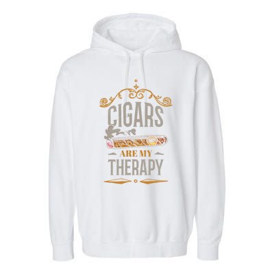 Cigars Are My Therapy Funny Vintage Cigar Gift Garment-Dyed Fleece Hoodie