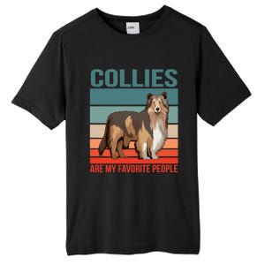 Collies Are My Favorite People Dog Owner Collie Gift Tall Fusion ChromaSoft Performance T-Shirt