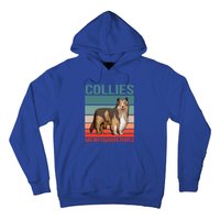 Collies Are My Favorite People Dog Owner Collie Gift Hoodie