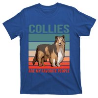 Collies Are My Favorite People Dog Owner Collie Gift T-Shirt