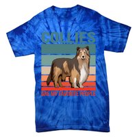 Collies Are My Favorite People Dog Owner Collie Gift Tie-Dye T-Shirt