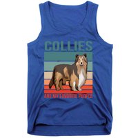 Collies Are My Favorite People Dog Owner Collie Gift Tank Top