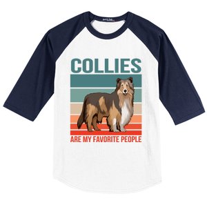 Collies Are My Favorite People Dog Owner Collie Gift Baseball Sleeve Shirt