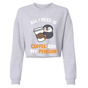 Coffee And My Penguin Sea Bird King Emperor Penguin Gift Cropped Pullover Crew