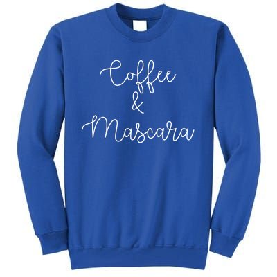 Coffee And Mascara Script Cursive Gift Meaningful Gift Tall Sweatshirt