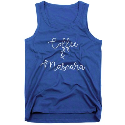 Coffee And Mascara Script Cursive Gift Meaningful Gift Tank Top