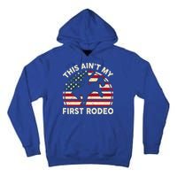 Cowboy Aint My First Rodeo Western Horse Tall Hoodie