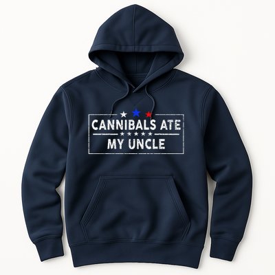 Cannibals Ate My Uncle Joe Biden Saying Funny Trump 2024 Hoodie