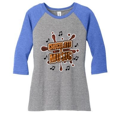 Chocolate And Music Hobby Chocolatier Musician Gift Women's Tri-Blend 3/4-Sleeve Raglan Shirt