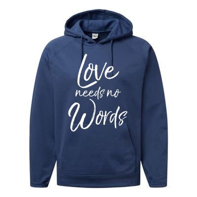 Cute Autism Mother Quote For Moms Gift Loves Needs No Words Gift Performance Fleece Hoodie